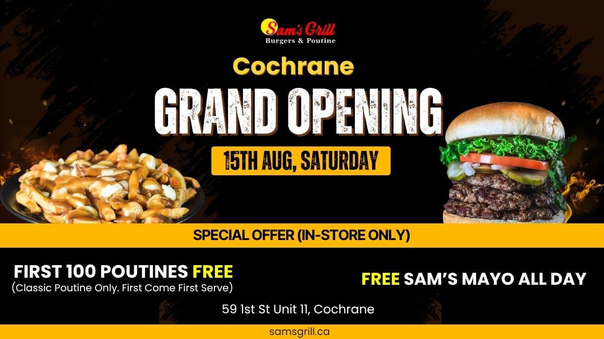 Sam's Grill Cochrane Grand Opening — Saturday, August 15th